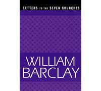 Letters to the Seven Churches (The William Barclay Library)