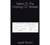 Letters To The Viceroy Of Vesteek