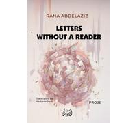LETTERS WITHOUT A READER
