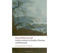 [ LETTERS WRITTEN IN SWEDEN, NORWAY, AND DENMARK BY WOLLSTONECRAFT, MARY](AUTHOR)PAPERBACK