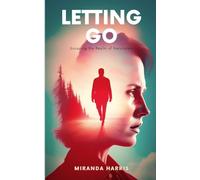 Letting Go: Escaping the Realm of Narcissists