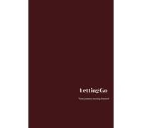 Letting Go journal: Your journey moving forward