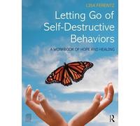 Letting Go of Self-Destructive Behaviors