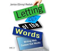 Letting Go of the Words: Writing Web Content that Works (Interactive Technologies) by Redish, Janice (Ginny) (2007) Paperback