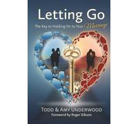 Letting Go: The Key to Holding On to Your Marriage