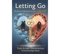 Letting Go: The Key to Holding On to Your Marriage