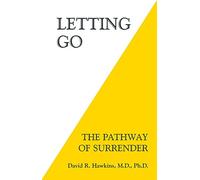 Letting Go: The Pathway Of Surrender