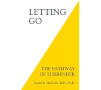 Letting Go : The Pathway of Surrender