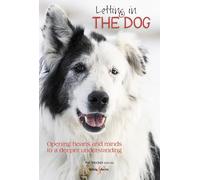 Letting in the dog: Opening hearts and minds to a deeper understanding