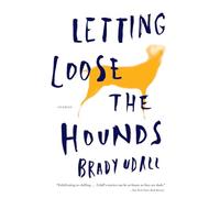 Letting Loose the Hounds - Stories