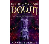 Letting My Hair Down: 2 (Magic and Passion)