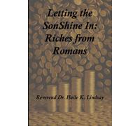 Letting the SonShine In: Riches from Romans