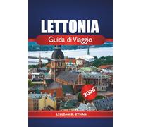 Lettonia Guida di Viaggio 2026: Scopri le principali attrazioni di Riga, le gemme nascoste, la cultura locale, i monumenti imperdibili e l'avventura nel Baltico