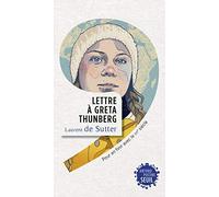 Lettre à Greta Thunberg: Pour en finir avec le XXe siècle