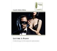 Lettre à Passy: Chronique d'un amour impossible