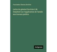 Lettre du général Duvivier à M. Desjobert sur l'application de l'armée aux travaux publics