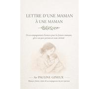 Lettre d'une maman à une maman