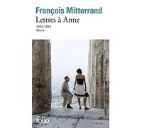 Lettres a Anne (1962-1995): Lettres choisies
