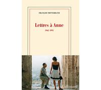 Lettres a Anne: 1962-1995 (Nrf)
