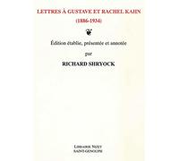 Lettres a Gustave Et Rachel Kahn (1886-1934)
