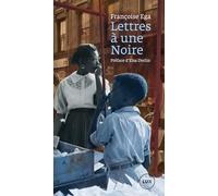 Lettres à une Noire - Récit antillais