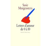 Lettres d'amour de 0 a 10