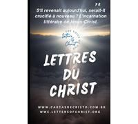 Lettres du Christ: L'Incarnation littéraire de Jésus, le Christ (Universal Readings of Christ)