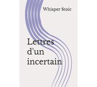 Lettres d'un incertain