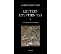 Lettres égyptiennes V: La littérature du Nouvel Empire