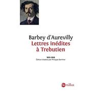 Lettres inédites à Trebutien: 1835-1858