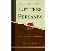 Lettres Persanes (Classic Reprint)
