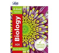Letts A-level Practice Test Papers - AQA A-level Biology: Practice Test Papers