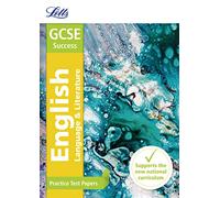 Letts GCSE Practice Test Papers - GCSE English: Practice Test Papers: GCSE Grade 9-1 (Letts GCSE 9-1 Revision Success)