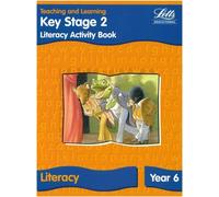 Letts Primary Activity Books for Schools - KS2 Literacy Activity Book: Year 6: Literacy Textbook - Year 6 by Fidge, Louis, Barker, Ray ( 1998 )