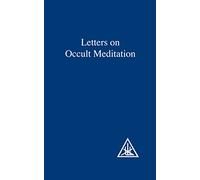 Lettters on Occult Meditation