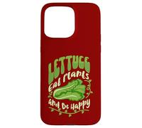 Lettuce Eat Plants and Be Happy Case for iPhone 15 Pro Max