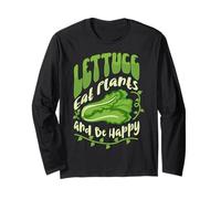 Lettuce Eat Plants and Be Happy Long Sleeve T-Shirt