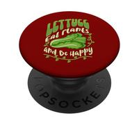 Lettuce Eat Plants and Be Happy PopSockets Adhesive PopGrip