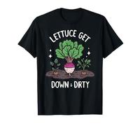 Lettuce Get Down and Dirty Cheeky Garden Playful Plant Lover T-Shirt