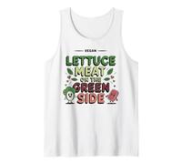 Lettuce Meat On The Green Side - Funny Vegan Plant-Based Pun Tank Top