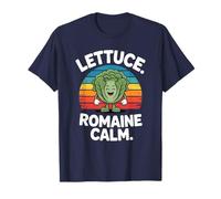 Lettuce Romaine Calm Funny Vegetable Pun Humor Design T-Shirt