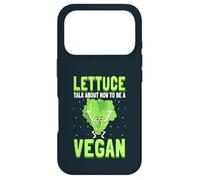 Lettuce Talk About How To Be A Vegan Veganism Vegetarian Case for iPhone 17 Pro