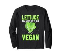 Lettuce Talk About How to Be A Vegan Veganism Vegetarian Long Sleeve T-Shirt
