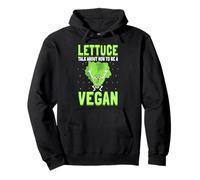 Lettuce Talk About How To Be A Vegan Veganism Vegetarian Pullover Hoodie