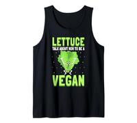 Lettuce Talk About How to Be A Vegan Veganism Vegetarian Tank Top