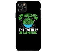 Lettuce The Taste Of Sadness - Funny No Vegan Case for iPhone 11 Pro Max