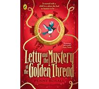 Letty and the Mystery of the Golden Thread