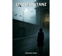 Letzte Instanz: Ein Lena-Vogt-Thriller (Münchner Abgründe)