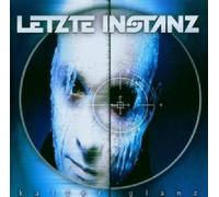 LETZTE INSTANZ "KALTER GLANZ" CD NEW
