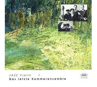 Letzte Kammerensemble,das - Das Letzte Kammerensemble Jazz Violin 1